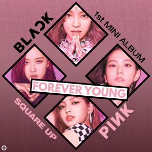 8 Forever Youngpng — BLACKPINK All Songs (last update 8/10/23) option 36