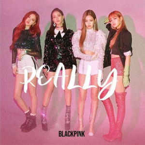 9 Reallyjpg — BLACKPINK All Songs (last update 8/10/23) option 37