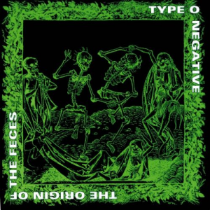 Zzzzz 1665256149the Origin Of The Fecesjpg — Type O Negative Songs option 75