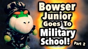 Bowserjuniorgoestomilitaryschoolpart2jpg — SML 2016 Ranked but Jeffy's Birthday is actually added option 8