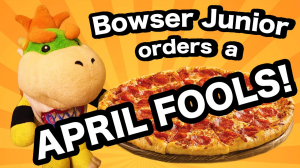 Bowserjuniorordersapizzajpg — SML 2016 Ranked but Jeffy's Birthday is actually added option 11