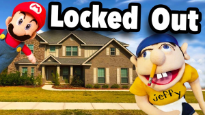 Lockedoutjpg — SML 2016 Ranked but Jeffy's Birthday is actually added option 66