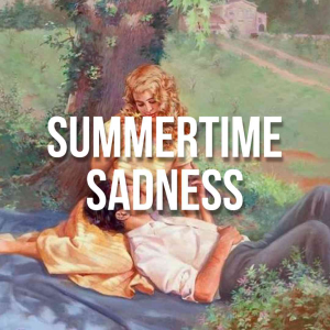 Zzzzz 1666383545summertimesadnessjpg — Lana Del Rey Full Discography Incl. Unreleased (Mar. 2023) option 40
