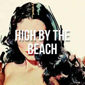 Zzzzz 1666383671highbythebeachjpg — Lana Del Rey Full Discography Incl. Unreleased (Mar. 2023) option 69