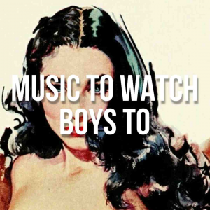 Zzzzz 1666383671musictowatchboystojpg — Lana Del Rey Full Discography Incl. Unreleased (Mar. 2023) option 71
