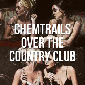 Zzzzz 1666383864chemtrailsoverthecountryclubjpg — Lana Del Rey Full Discography Incl. Unreleased (Mar. 2023) option 112
