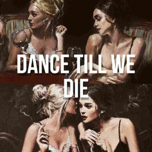 Zzzzz 1666383865dancetillwediejpg — Lana Del Rey Full Discography Incl. Unreleased (Mar. 2023) option 121