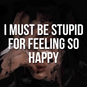 Zzzzz 1666383988imustbestupidforfeelingsohappyjpg — Lana Del Rey Full Discography Incl. Unreleased (Mar. 2023) option 185