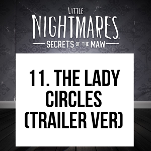 2 11jpg — Little Nightmares 1&2 Complete OST option 26