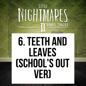 4 6jpg — Little Nightmares 1&2 Complete OST option 71
