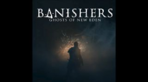 Banishers 1670623933482jpg — Upcoming Games 2023 option 14