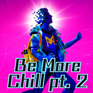 Export202301100001456134png — Be more chill songs (two river + broadway) option 30