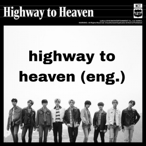 NCT 127 - Highway to Heaven Official Lyrics & Meaning