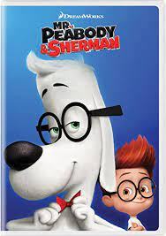 Peabodyshermanjpg — Top Desenhos(Disney,Pixar,Dreamworks,etc) option 117