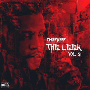 The Leek Vol 8png — All Chief Keef Albums/Mixtape Ranked 2023 option 38