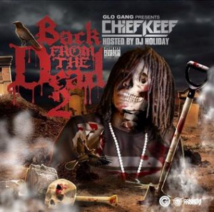 Zzzzz 1678126853back From The Dead 2jpeg — All Chief Keef Albums/Mixtape Ranked 2023 option 41