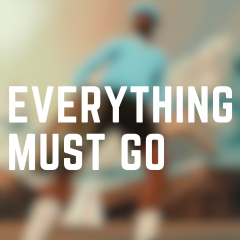 Everything Must Go — CALL ME IF YOU GET LOST: The Estate Sale (FULL ALL SONGS) option 5