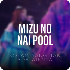 Jkt48 Vocal Mizupool — JKT48 Vocal-Centered Songs option 28