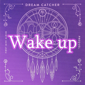 Dreamcatcher songs (all) — option 6