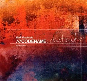 Bark Psychosis Codename Dustsucker Cover Art — Top RYM Albums, Mixtapes, etc and also some other stuff option 15