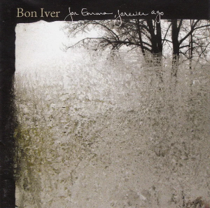 Bon Iver For Emma Forever Ago Cover Art — Top RYM Albums, Mixtapes, etc and also some other stuff option 31