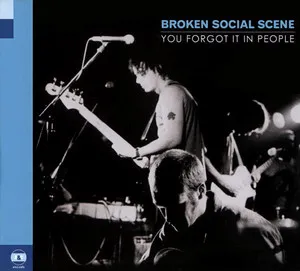 Broken Social Scene You Forgot It In People Cover Art — Top RYM Albums, Mixtapes, etc and also some other stuff option 37