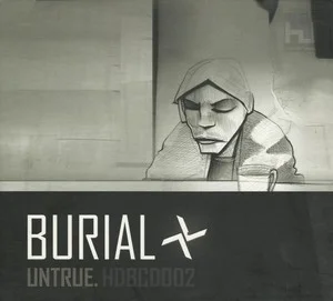 Burial Untrue Cover Art — Top RYM Albums, Mixtapes, etc and also some other stuff option 38
