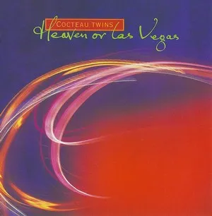 Cocteau Twins Heaven Or Las Vegas Cover Art — Top RYM Albums, Mixtapes, etc and also some other stuff option 44