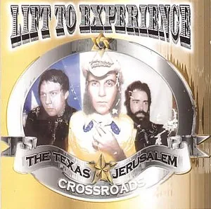 Lift To Experience The Texas Jerusalem Crossroads Cover Art — Top RYM Albums, Mixtapes, etc and also some other stuff option 116