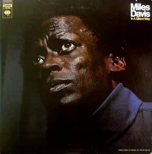 Miles Davis In A Silent Way Cover Art — Top RYM Albums, Mixtapes, etc and also some other stuff option 131