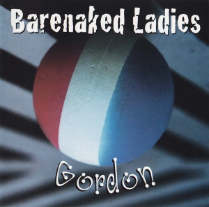 Zzzzz 1686774344barenaked Ladies Gordon Cover Art — Top RYM Albums, Mixtapes, etc and also some other stuff option 248