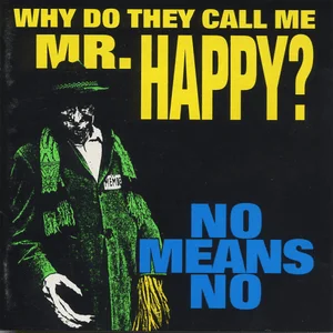 Zzzzz 1686774345nomeansno Why Do They Call Me Mr Happy Cover Art — Top RYM Albums, Mixtapes, etc and also some other stuff option 273
