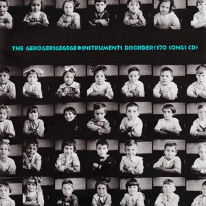 Zzzzz 1686774345the Gerogerigegege Instruments Disorder 170 Songs Cd Cover Art — Top RYM Albums, Mixtapes, etc and also some other stuff option 281