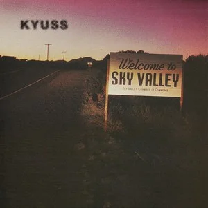 Zzzzz 1686774346kyuss Kyuss Welcome To Sky Valley Cover Art — Top RYM Albums, Mixtapes, etc and also some other stuff option 297