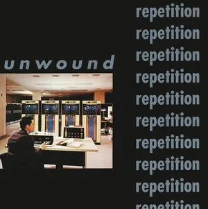Zzzzz 1686774347unwound Repetition Cover Art — Top RYM Albums, Mixtapes, etc and also some other stuff option 335