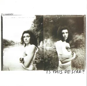 Zzzzz 1686774348p J Harvey Is This Desire Cover Art — Top RYM Albums, Mixtapes, etc and also some other stuff option 351