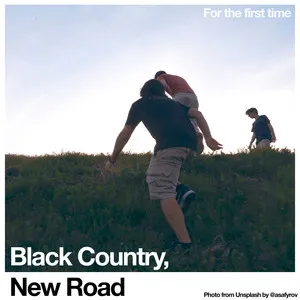 Zzzzz 1686774350black Country New Road For The First Time Cover Art — Top RYM Albums, Mixtapes, etc and also some other stuff option 398