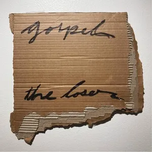 Zzzzz 1686774350gospel The Loser Cover Art — Top RYM Albums, Mixtapes, etc and also some other stuff option 404