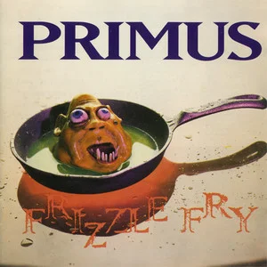 Zzzzz 1686774875primus Frizzle Fry Cover Art — Top RYM Albums, Mixtapes, etc and also some other stuff option 565
