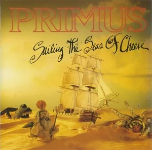 Zzzzz 1686774875primus Sailing The Seas Of Cheese Cover Art — Top RYM Albums, Mixtapes, etc and also some other stuff option 566