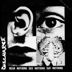 Zzzzz 1686776116discharge Hear Nothing See Nothing Say Nothing Cover Art — Top RYM Albums, Mixtapes, etc and also some other stuff option 588
