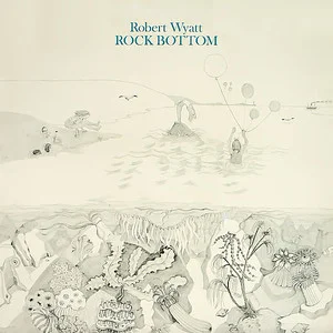 Zzzzz 1686777311robert Wyatt Rock Bottom Cover Art — Top RYM Albums, Mixtapes, etc and also some other stuff option 761