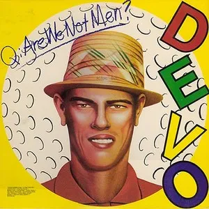 Zzzzz 1686777313devo Q Are We Not Men A We Are Devo Cover Art — Top RYM Albums, Mixtapes, etc and also some other stuff option 796