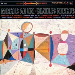 Zzzzz 1686778004charles Mingus Mingus Ah Um Cover Art — Top RYM Albums, Mixtapes, etc and also some other stuff option 837