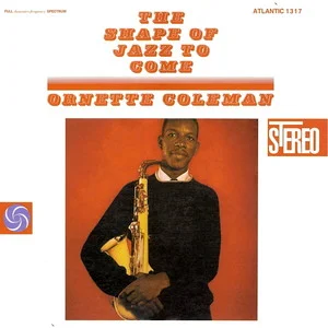 Zzzzz 1686778004ornette Coleman The Shape Of Jazz To Come Cover Art — Top RYM Albums, Mixtapes, etc and also some other stuff option 841