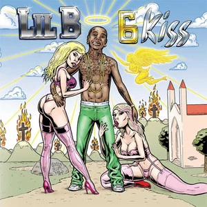 Zzzzz 1686778511lil B 6 Kiss Cover Art — Top RYM Albums, Mixtapes, etc and also some other stuff option 901