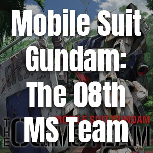Gundam Tier List 08 Ms Team — Mobile Suit Gundam Tier List 2023 option 3