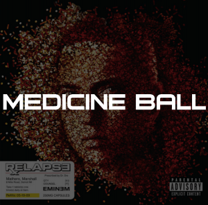 Medicine Ball — Eminem Relapse Tierlist option 8