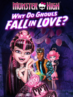Zzzzz 1697392564monster High Why Do Ghouls Fall In Love — Animated Movie Catch Up List option 52