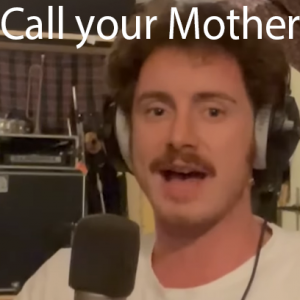 Call Your Mother — Tom Cardy Songs (Updated for TDFATEOTU) option 13